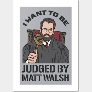 Judged By Matt Walsh - Daily Wire Posters and Art